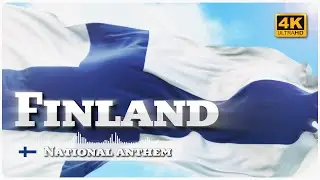 Finland National Anthem  /  Финляндия. Государственный гимн [4K]