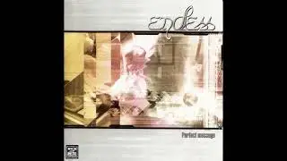 Endless - Perfect Message (2003) (Full Album)