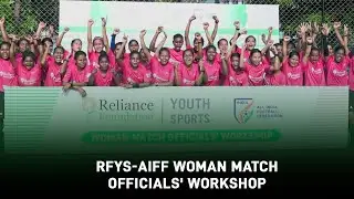 RFYS-AIFF Woman Match Officials' Workshop
