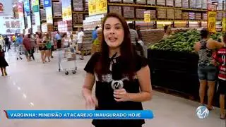 Mineirão Atacarejo é inaugurado em Varginha