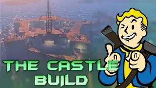 The Castle Settlement Build Tour | Fallout 4 |  No Mods