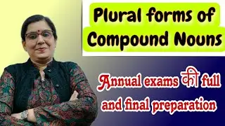 Plural forms of Compound Nouns / How to make plural forms of Compound Nouns/Compound Nouns concept