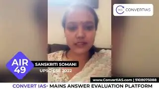 AIR 49 Sanskriti Somani | UPSC CSE 2022 | Answer Writing Strategy | Convert IAS Review