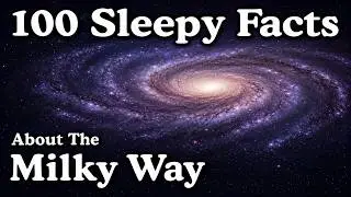 100 Milky Way Galaxy Facts &mdash; Drift Off to Astronomy