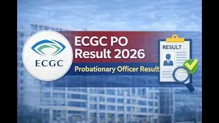 ECGC PO Result 2026 | ECGC PO Exam Result 2026 | ECGC PO Official Result 2026 | ECGC PO