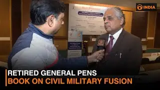 Retired General pens book on civil military fusion | DD India