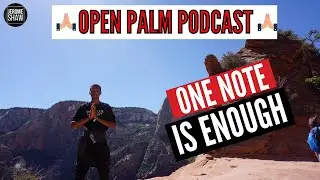 One Note is Enough ☝🏾 | The Open Palm Podcast | Jerome Shaw