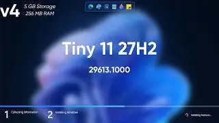 Tiny 11 27H2 (v4) takes only 256mb Ram & 5gb HDD — Future of Windows 11 Lite?