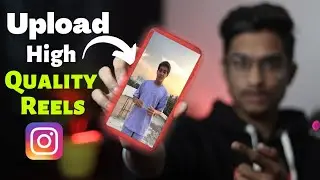 3 Best Settings To Upload High Quality Reels On Instagram | High Quality Reels Kaise Upload Kare