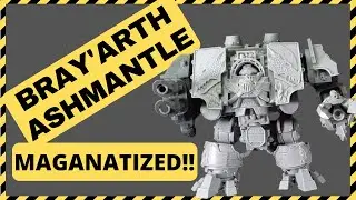 Bray'arth Ashmantle - Magnetizing to run as normal venerable dreadnought too