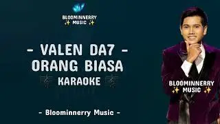 Valen (Pamekasan) - Orang Biasa Karaoke || Valen Da7 - Orang Biasa Karaoke