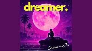 dreamer.