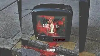 Lil Wild - Adrenaline (Mouch Mochkelti)