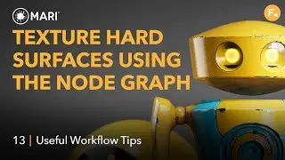 Texture Hard Surfaces Using Mari's Node Graph | 13: Useful Workflow Tips