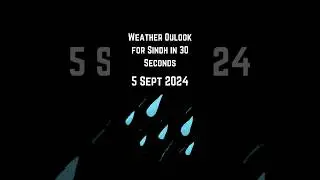 Sindh's Weather in 30 Seconds | #sindhweatherreport #shorts #weather