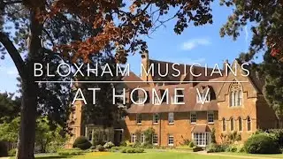 Bloxham Musicians at Home V - Final Concert of Summer Term