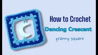 Crochet Dancing Crescent 🌙  Granny square | Best for Babies Nursery Decorations