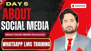 Day 5: Social Media Mastery 🏬📲 | WhatsApp LMs Training 💯✅ | Boost Your Digital Skills 🚀💻