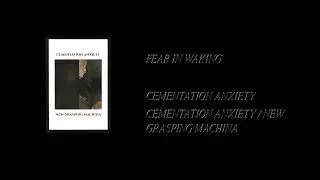 Cementation Anxiety / New Grasping Machina - Cementation Anxiety /New Grasping Machina [Full CD Rip]