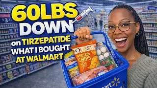 Lost 60 lbs on Tirzepatide 💉 | What I Buy at Walmart | Low-Carb High-Protein