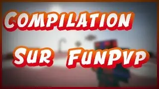 MONTAGE PVP NO DEBUFF ! FunPvp