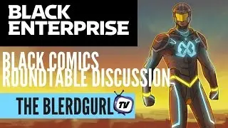BlackEnterprise - Black Comics Roundtable 100616