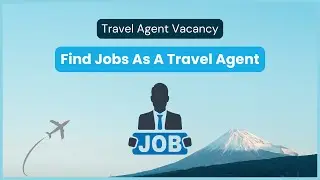 How To Find Travel Agent Jobs & Training In 2026