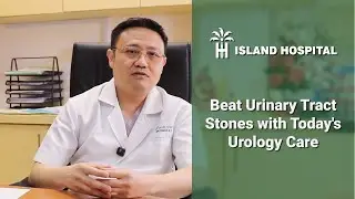 Advances in Urinary Stone Treatment at Island Hospital