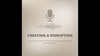Creating a Disruption: Season 1, Episode 3