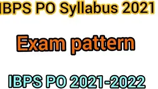 IBPS PO Syllabus 2021 for prelims and mains || EXAM PATTERN 2021 #ibpspo