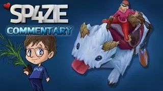 &hearts; LoL Commentary - Enjoyment - Sp4zie