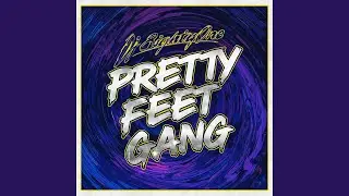 Pretty Feet Gang