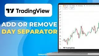 How to Add or Remove Day Separator in TradingView