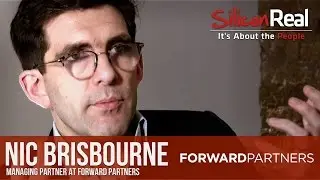 Nic Brisbourne - Forward Partners | Silicon Real