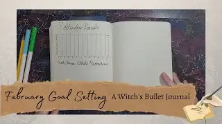 February Goal Setting - A Witch's Bullet Journal - February 2022 Goals - !Astrological Goal Setting!