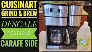 DESCALE VINEGAR Cuisinart SS-GB1 Grind & Brew Plus 12 cup Coffee Maker Carafe Side How to FIX Clean
