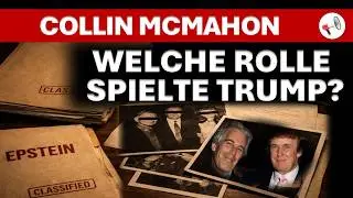 Unfassbare Epstein-Files: Geheimdienste, Erpressung, p&auml;dophile Elite: Collin McMahon im Gespr&auml;ch