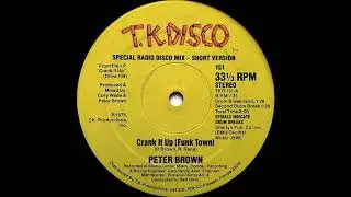 Peter Brown - Crank it up (Funk Town) (12