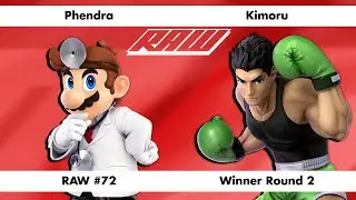RAW #72 - Phendra (Dr. Mario) Vs. Kimoru (Little Mac) - Winner Round 2