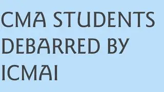 ICMAI TO TAKE STRICT ACTION ON UNFAIR PRACTICES - CMA EXAMS