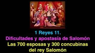 1 Reyes 11: Las 700 mujeres y las 300 concubinas de Salomón