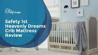 Safety 1st Heavenly Dreams Crib Mattress Review
