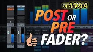 Post Fader VS Pre Fader Tutorial - Send Fx in Cubase 12 Pro in Hindi 