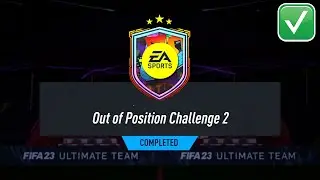 OUT OF POSITION CHALLENGE 2 SBC SOLUTION - FIFA 23 OUT OF POSITION CHALLENGE 2 *COMPLETED*