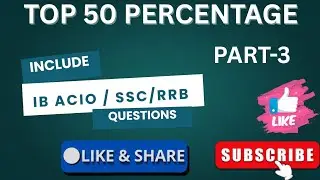 TOP 50 PERCENTAGE QUESTIONS PART-3 FOR JKSSB /JKP CONSTABLE/JKP SI /SSC/RRB EXAM 2026