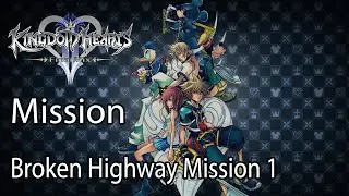 Kingdom Hearts II Final Mix Mission Broken Highway Mission 1