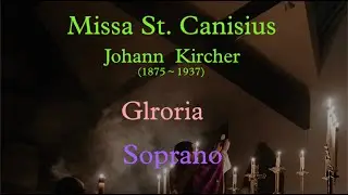 Missa St. Canisius - Gloria    ( Soprano )