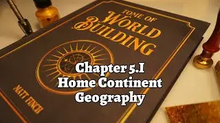 Tome of World Building: Chapter 5.I - Cultural Basin, Geography.