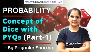 Concept of Dice with PYQs (Part-1) | GATE/ESE 2021 Exam | Probability by Priyanka Sharma Ma'am