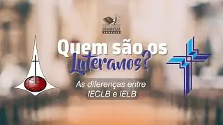 Quem são os luteranos? Conheça a diferença entre IECLB e IELB | Podcast Teologia Essencial